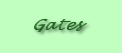 Gates