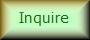 Inquire